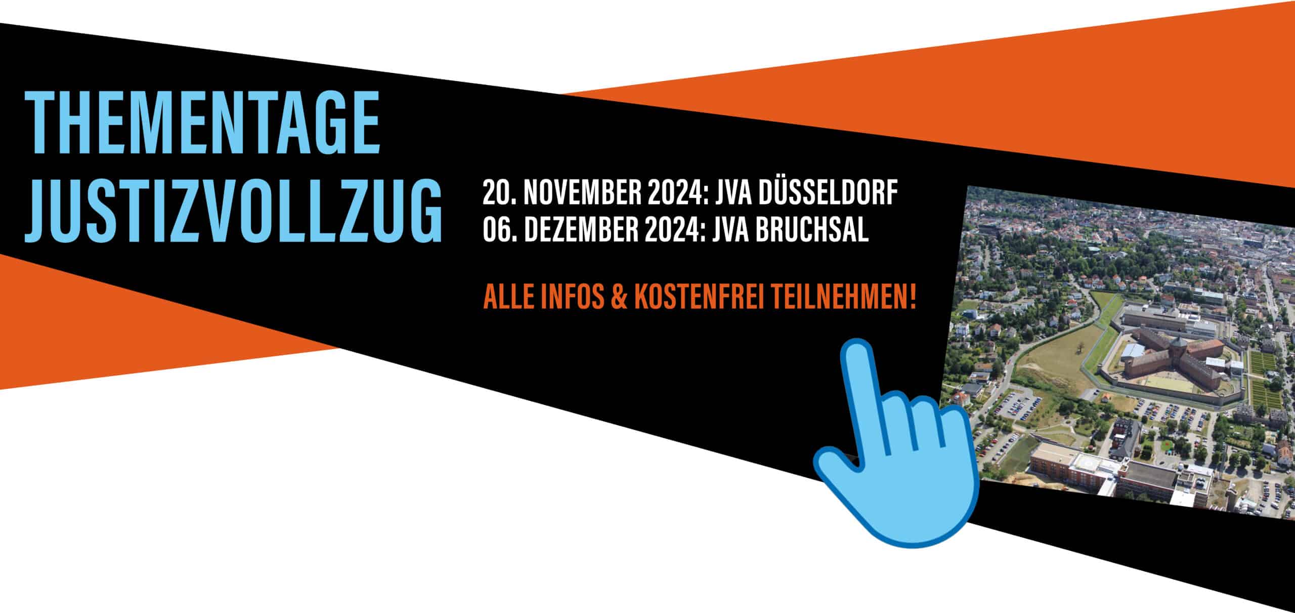 Klickbares Banner zu den Thementagen Justizvollzug im November und Dezember 2024 in Düsseldorf und Bruchsal.